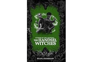 Keepers of the Crossing: The Handsel Witches: 2