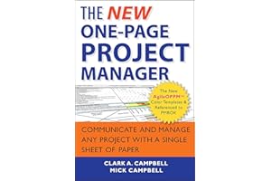 The New One-Page Project Manager: Communicate and Manage Any Project With A Single Sheet of Paper