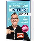 Sei doch nicht besteuert: Mit Steuerfabi die Welt der Steuern verstehen und richtig Geld sparen | Erweiterte und vollständig 