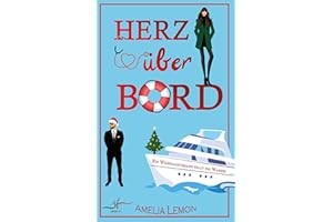 Herz über Bord: Ein Weihnachtsmann fällt ins Wasser: Romantische Komödie