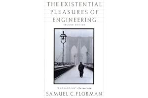Existential Pleasures of Engineering, The (Thomas Dunne Book)