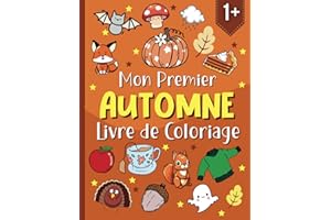 Mon Premier Automne: Livre de coloriage educatif pour les enfants à partir de 1 an avec 60 dessins simples et grands sur le thème de l'automne, de l'Halloween et de l'Action de grâce
