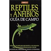 REPTILES Y ANFIBIOS. GUIA DE CAMPO (GUIAS DEL NATURALISTA-REPTILES -ANFIBIOS-TERRARIOS)