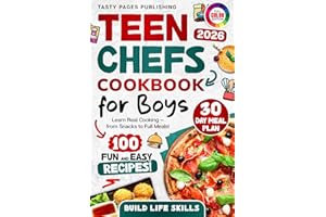 Teen Chefs Cookbook for Boys: Fun and Easy Recipes for Boys to Learn Real Cooking, Snacks, and Life Skills