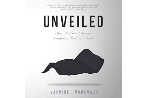 Unveiled: How the West Empower Radical Muslims