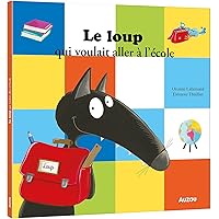 LE LOUP QUI VOULAIT ALLER A L'ECOLE