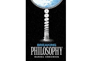 Breaking Philosophy: Timeless Wisdom Explained With Real Life Situations (Breaking Complex Ideas)