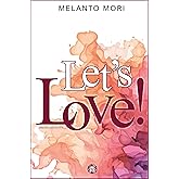 Let's Love!: We (don't) have to dance - Step Four (Dancing Queens Vol. 5)