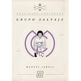 Grupo Salvaje (Hooligans Ilustrados n&ordm; 3)