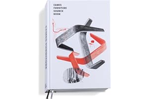 Eames Furniture Sourcebook: Katalog zur Ausstellung im Vitra Design Museum, Weil am Rhein, 2017/2018