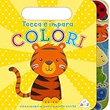 Colori. Tocca e impara. Ediz. a colori