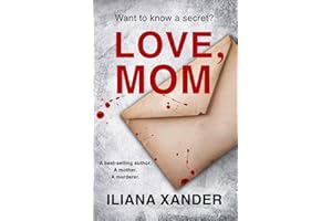 Love, Mom: A fast-paced psychological thriller with several twists