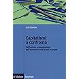 Capitalismi a confronto. Istituzioni e regolazione dell'economia nei paesi europei