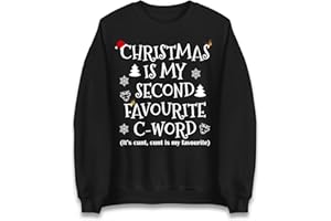 GENERIC Christmas Is My Second Favourite C Word Funny Christmas Jumper, Xmas Rude Adults Unisex Sweatshirt