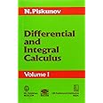 DIFFERENTIAL AND INTEGRAL CALCULUS VOLUME 1 [Paperback] PISKUNOV N
