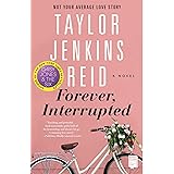 Forever, Interrupted: A Novel