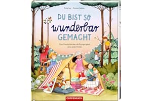 Du bist so wunderbar gemacht: Eine Geschichte über die Einzigartigkeit eines jeden Kindes: Ein Bilderbuch über Gottes große Liebe (für Kinder ab 3 Jahre)