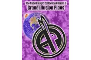 The Abbott Magic Collection Volume 8: Grand Illusion Plans
