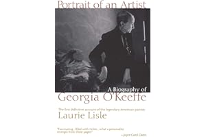 Portrait of an Artist: A Biography of Georgia O'Keeffe: A Biography of Georgia O'Keefe