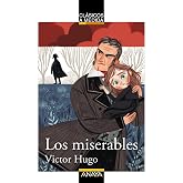 Los miserables (CL&Aacute;SICOS - Cl&aacute;sicos a Medida)
