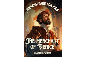 The Merchant of Venice | Shakespeare for kids: Shakespeare in a language kids will understand and love