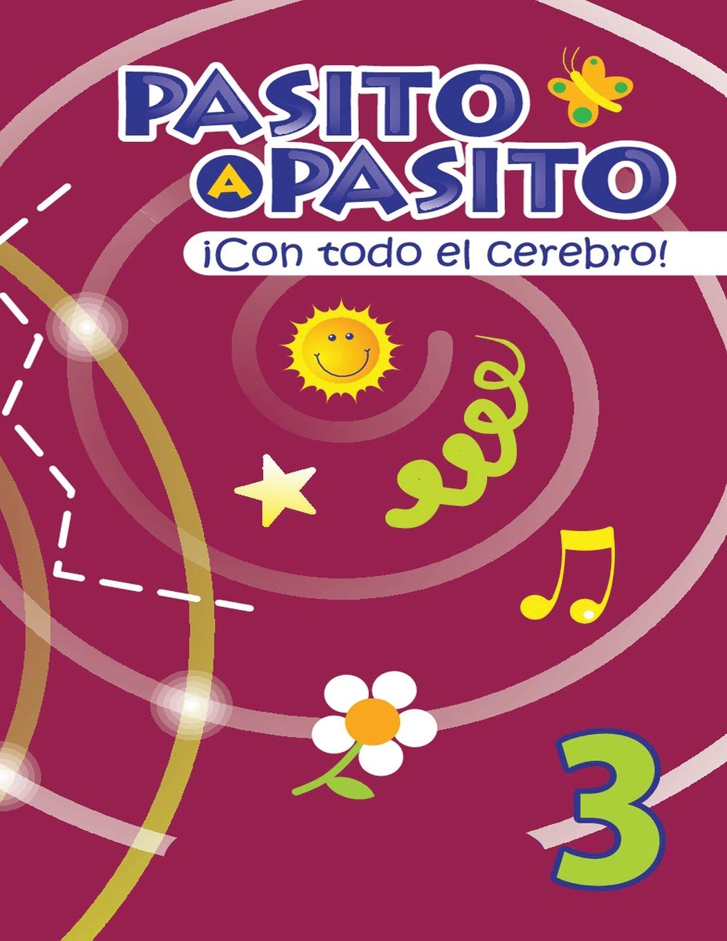 Pasito a Pasito ¡Con Todo el Cerebro! 3 )