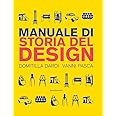 Manuale di storia del design. Ediz. a colori