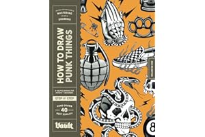 How to Draw Punk Things: A Step-by-Step Guide to Drawing Cool, Punk-Inspired Designs