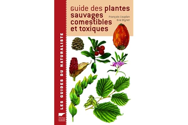 Guide Des Plantes Sauvages Comestibles Et Toxiques