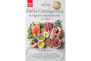 DIETA CHETOGENICA & DIGIUNO INTERMITTENTE PER PIGRI: 5 LIBRI IN 1: Rafforza il sistema immunitario, riattiva il metabolismo e riduci l’infiammazione in 30 giorni +200 RICETTE DETOX +eBook & EXTRA PDF