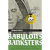 Babylon's Banksters: The Alchemy of Deep Physics, High Finance and Ancient Religion