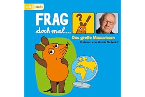 Frag doch mal … die Maus! Das große Mauswissen