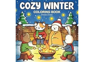 Cozy Winter: Coloring Book for Adults and Teens Featuring Adorable Characters, Festive Christmas Scenes, and Cozy Winter Moments for Relaxation