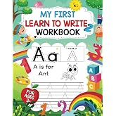 My First Learn-to-Write Workbook For ABC Kids: Practice for Kids with Pen Control, Line Tracing, Letter Writing, and More!