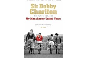 My Manchester United Years: The autobiography of a footballing legend and hero
