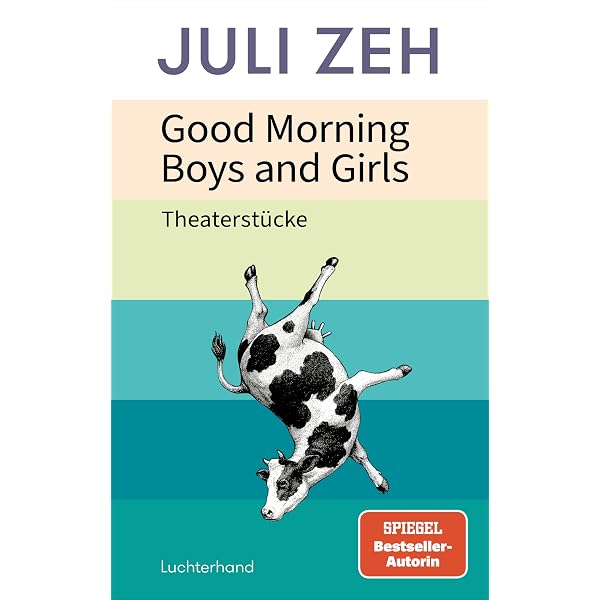 Good Morning, Boys and Girls: Theaterstcke: Der Kaktus / Good Morning,  Boys and Girls / 203 / Yellow Line : Zeh, Juli: Amazon.de: Bcher
