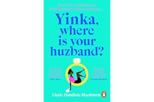 Yinka, Where is Your Huzband?: ‘A big hearted story about friendship, family and love’ Beth O’Leary