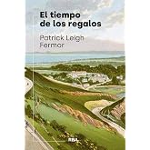 El tiempo de los regalos (Narrativa contempor&aacute;nea)