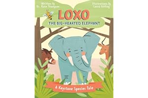 Loxo the Big-Hearted Elephant: A Keystone Species Tale