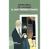 Il suo freddo pianto: Un caso per Manrico Spinori (I casi di Manrico Spinori Vol. 3)