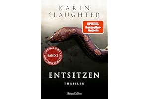 Entsetzen: Thriller | Ein weiterer spannungsgeladener Roman der SPIEGEL-Bestsellerautorin – Will Trent im Einsatz | Mit exklusivem Farbschnitt in limitierter Erstauflage (Georgia-Serie, Band 2)
