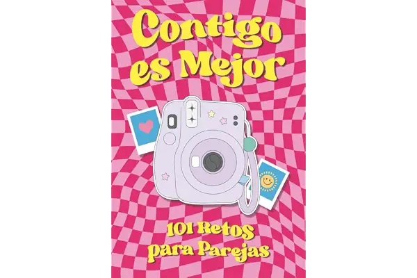 Contigo es Mejor: 101 Retos para Parejas