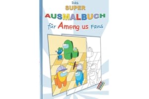 Das Super Ausmalbuch für Am@ng.us Fans: Malbuch, ausmalen, App, Computerspiel, Spielebuch, Kinder, Impostor, Crewmate, Beschäftigungsbuch, Geschenk, Geburtstag, Weihnachten, Ostern, Nikolaus, Schule