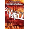 23 Minutes in Hell: One Man's Story of What He Saw, Heard and Felt in That Place of Torment