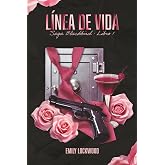 L&iacute;nea de vida: (Saga Blackbird, Libro 1)