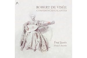 Confidences Galantes - Fred Jacobs, French Theorbo