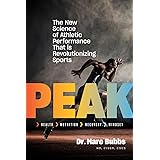 Peak: The New Science of Athletic Performance That Is Revolutionizing Sports