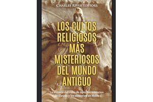 Los cultos religiosos más misteriosos del mundo antiguo: La historia del culto de Apis, los misterios de Eleusis y los misterios de Mitra