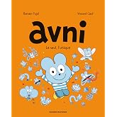 Le seul, l'unique: Avni t05 - le seul l'unique
