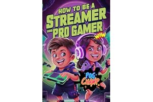 How to be a Streamer and a Pro Gamer: Max & Ann's Ultimate Guide to Becoming a Gaming Online Star